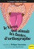 Le vieux qui aimait les fautes d'orthographes